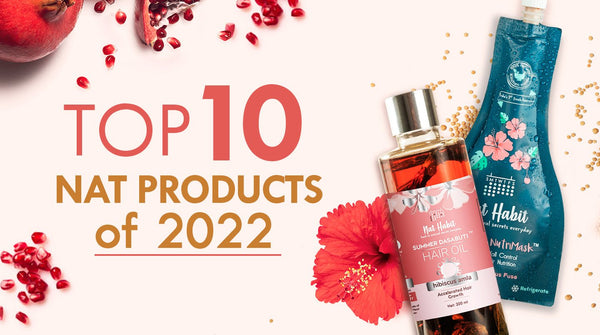 Top 10 NAT HABIT Products of 2022 - Nat Habit