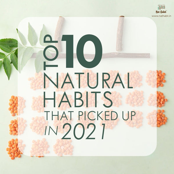 Top 10 NATURAL Habits Picked In 2021 - Nat Habit