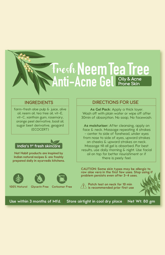 <strong>Fresh Neem TeaTree Anti-Acne Gel </strong><br><i>Oily & Acne Prone Skin</i>