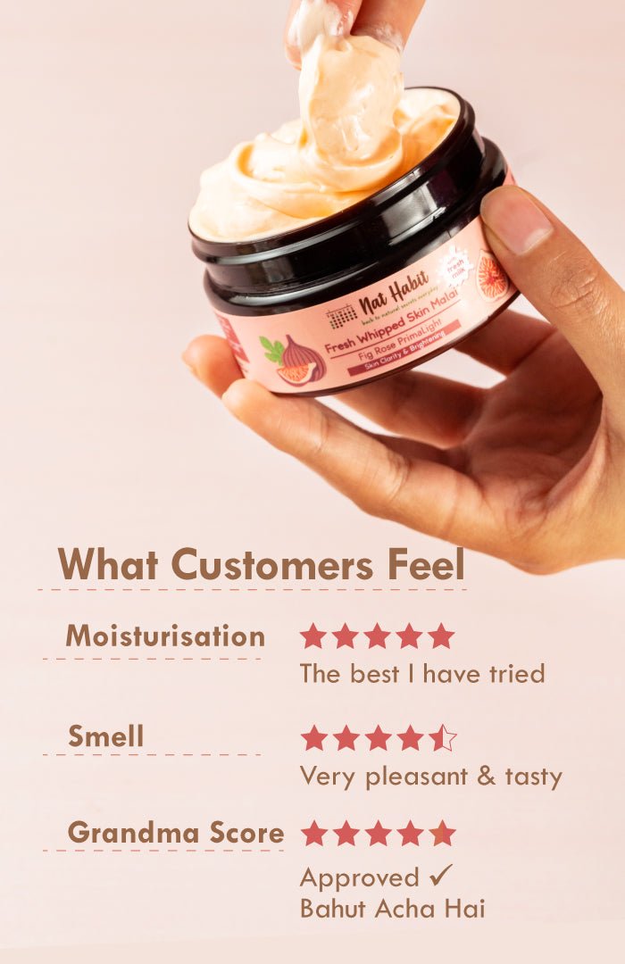 <strong>Fig Rose PrimaLight Skin Malai</strong> <br><i>for skin brightening | 24 HR moisture</i> - Nat Habit