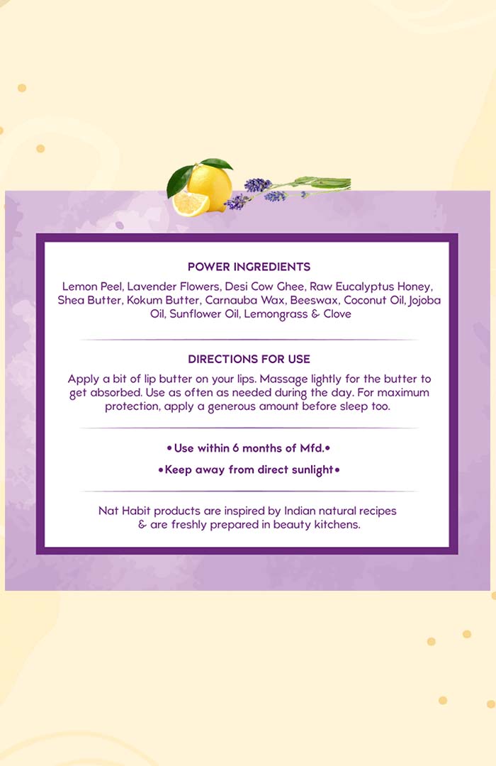 <strong>Lemon Lavender Lip Butter 10g</strong> <br><i>with Fresh Lemon, Lavender,<br>Desi Ghee & Raw Honey</i> - Nat Habit