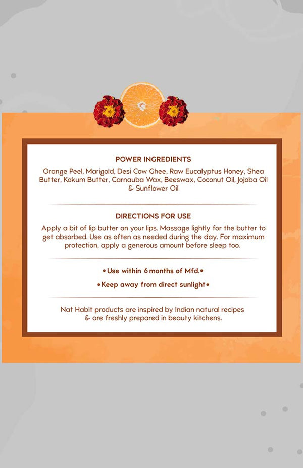 <strong>Orange Marigold Lip Butter 10g</strong> <br><i>with Fresh Orange Peel, Marigold,<br>Desi Ghee & Raw Honey</i> - Nat Habit
