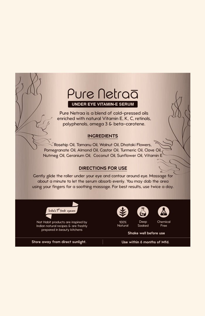 <strong>Pure Netraā (UnderEye Vit-E Serum)</strong> <br><i>Dark Circles, Puffiness, Fine Lines</i> - Nat Habit
