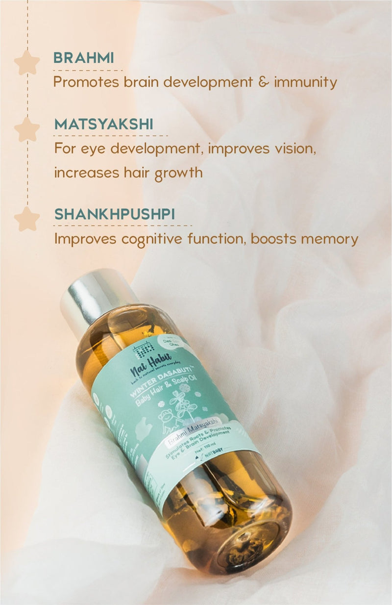 <strong>Winter Baby Scalp & Hair Oil - Brahmi Matsyakshi DASABUTI - 110ml</strong> <br><i>Brain Development, Eye Development & Hair Stimulation</i> - Nat Habit